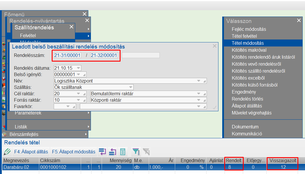 Belsőrendelés állapota diszponálás után