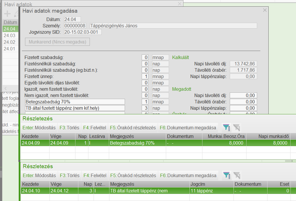 Havi adatokban keresőképtelenség megadása