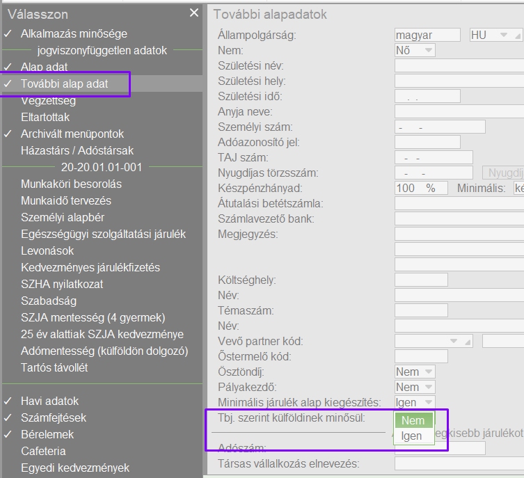 Tbj. szerint külföldinek minősülő természetes személy jelölése