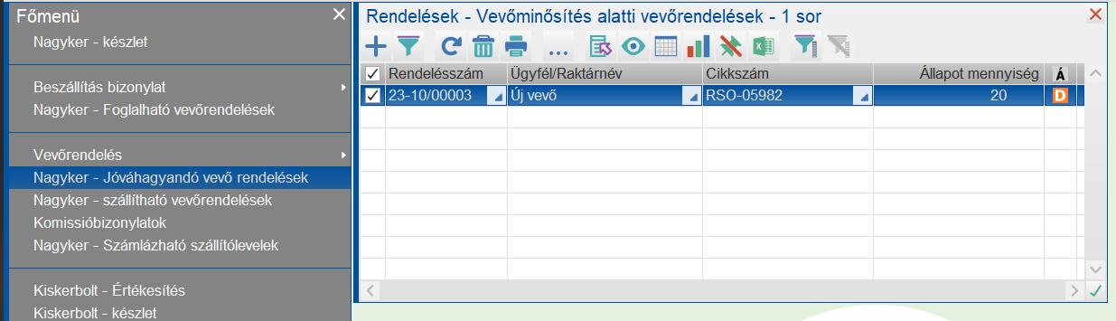 Külön menüpontban a jóváhagyandó vevőrendelések