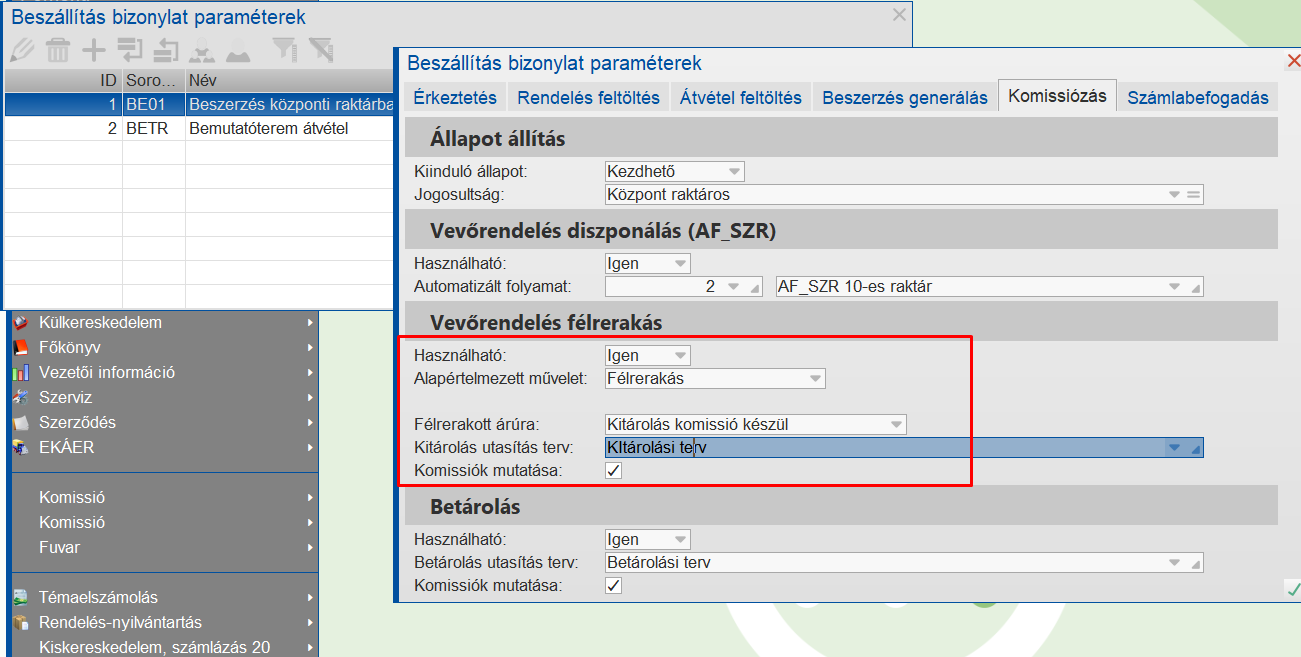 Bszállítás bizonylatban a félre rakás paraméterezése