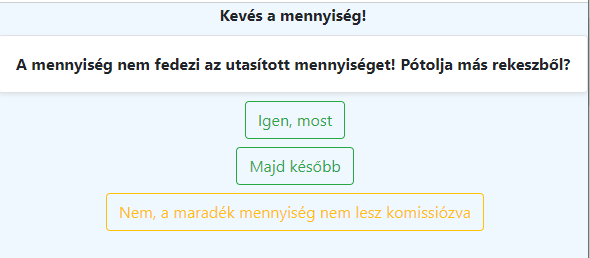 Maradék mennyiség megadási lehetősége