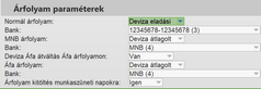 Árfolyam paraméterek választott pénzintézeti árfolyam használata esetén