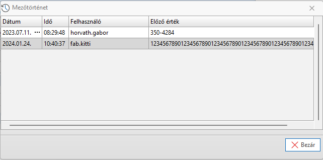 - A mezőtörténet kisablakban láthatók a módosítások és az előző értékek -