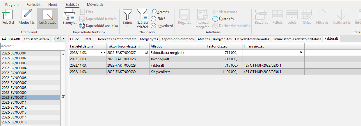 -Vevőszámla Faktorált fülén megtekinthetők a faktorálás során keletkezett faktorbizonylatok-